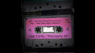 The Fi5th- Procedure V4(Absolution)- Dirtbox Recordings Tape Pack Series 1- 2024