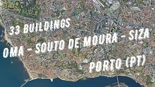 SIZA VIEIRA, SOUTO DE MOURA, OMA | PORTO | 33 buildings (Boavista, Foz do Douro, Nevogilde)