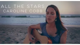 "All the Stars" by Caroline Cobb [OFFICIAL MUSIC VIDEO]