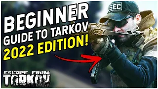 Old Version! - Complete Escape From Tarkov Beginner Guide 2022 Edition! - Patch 12.12