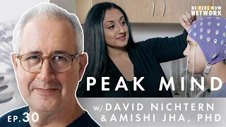 Peak Mind with Amishi Jha, PhD & David Nichtern