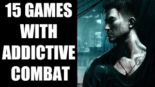 15 Games With Insanely Addictive Combat You Don't Wanna Miss!