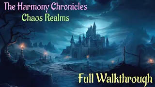 Let's Play - The Harmony Chronicles - Chaos Realms - Full Walkthrough