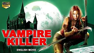 VAMPIRE KILLER - Blockbuster English Movie | Hollywood Action Horror Full Movies In HD