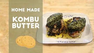 KOMBU BUTTER.......BUTTER BUTTER AND BUTTER.....THE BEST CREATION ON EARTH.....