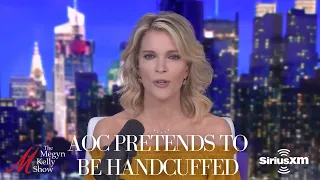 Megyn Kelly on AOC and Ilhan Omar Pretending to Get Handcuffed Outside Supreme Court