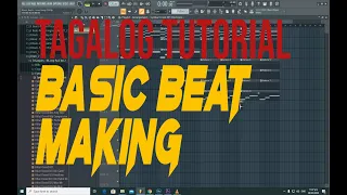 Paano Gumawa ng Basic Beat Pero Swabe - Using FL Studio (Tutorial #1)