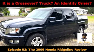 2009 Honda Ridgeline review - is this Honda a REAL truck? Or just a rolling identity crisis?