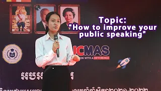 Topic "How to improve your Public Speaking Skill" By Pong Rachana The Golden Medal B1 Class