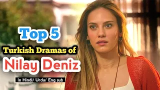 Top 5 Turkish Dramas of Nilay Deniz in hindi/ urdu | Dayan Yuragim in Hindi | Love idhar udhar