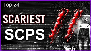 Top 24 Scariest SCPS 2