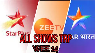 Week 14  ALL SHOWS TRP   STAR Plus, SAB TV, Colors TV, Zee TV, Sony TV, STAR Bharat, And TV