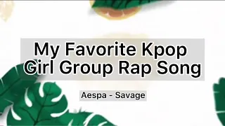 My Favorite Kpop Girl group Rap song