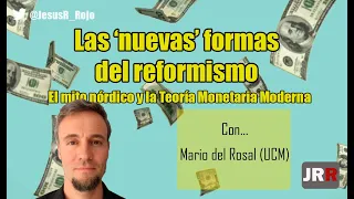 Las 'nuevas' formas del reformismo - Conversación con Mario del Rosal
