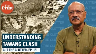 Military, tactical & political meaning of Tawang clash