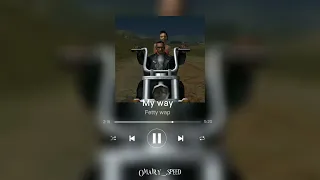 Fetty wap _My way_ (Sped up)