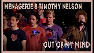 Menagerie Choir ft. Timothy Nelson - Out Of My Mind