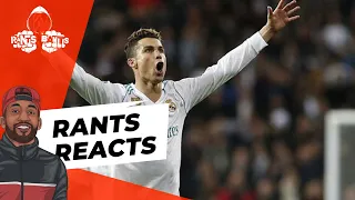 Cristiano Ronaldo "CR7" | RANTS REACTS