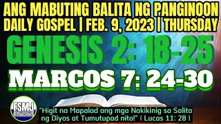 ANG MABUTING BALITA NG PANGINOON | FEB. 9, 2023 | DAILY GOSPEL READING | ANG SALITA NG DIYOS | FSMJ