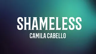 Camila Cabello - Shameless #lyrics