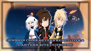 | Genshin Characters React to 4.4 Lantern Rite Cutscene | Genshin Impact | GCRV |