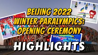 WINTER PARALYMPICS 2022 OPENING CEREMONY HIGHLIGHTS | BEIJING 2022