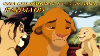 Simba gets jealous of Nala and Malka - The Lion King (FANMADE)