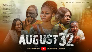 AUGUST 32 || FULL MOVIE || Latest Nigerian Gospel Movie