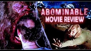 Abominable (2006): Movie Review (Bigfoot Week Cont'd)