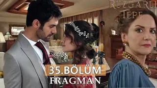 Rüzgarlı Tepe 35.Bölüm Fragmanı - Çok Güzel Görünüyorsun !