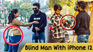 Blind Man with iPhone 12 Pro Max Prank | Prank in Pakistan
