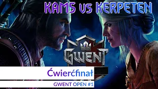 KAMS vs KERPETEN GWENT [1/1] OPEN 1# - Nieustępliwe ELFY