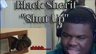 "Shut Up" - Black Sherif | REACTION