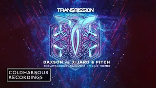 Daxson vs. Xijaro & Pitch – The Awakening (Transmission Theme 2023)