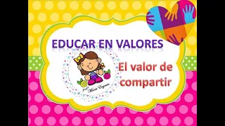 EDUCAR EN VALORES EL COMPARTIR