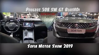 2020 New Peugeot 508 SW GT BlueHDi Interior Exterior Walkaround Sofia Motor Show 2019