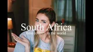 Why South Africa is the best country in the world.