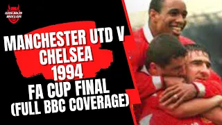 Manchester United v Chelsea 1994 FA Cup Final (BBC Full Match Coverage)