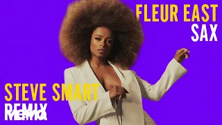 Fleur East - Sax (Steve Smart Remix - Official Audio)