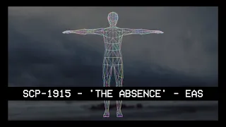 SCP-1915 - 'The Absence' - EAS