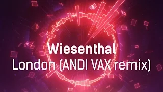 Wiesenthal – London (ANDI VAX remix)