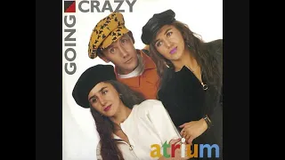 Atrium – Going Crazy (1990)