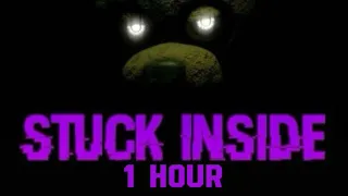 STUCK INSIDE (CG5 REMIX)- FNAF MUSIC VIDEO | 1 HOUR