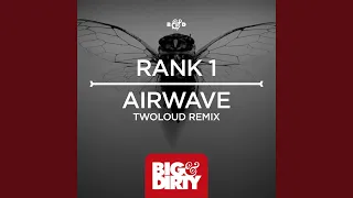 Airwave (Twoloud Radio Edit)