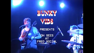 Oh Sees @ Freo Social (Full Set)