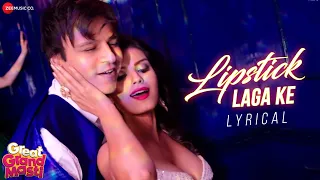 Lipstick Laga Ke | Great Grand Masti | Sonali Raut, Riteish Deshmukh, Vivek Oberoi, Aftab | Lyrical