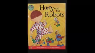 Harry and the Robots - Give Us A Story!