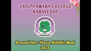 J/Vigneswara College karaveddy  Annual Inter House Athletic Meet 2023