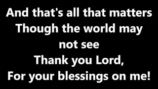 Thank You Lord For Your Blessings On Me! Lyrics