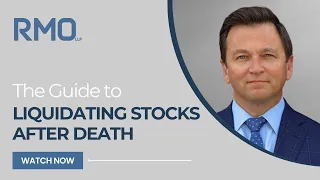 The Guide To Liquidating Stocks After Death | RMO Lawyers